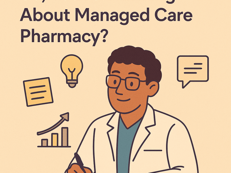 Want to Land a Managed Care Pharmacist Job? Start With These 4 Basic&nbsp;Skills!